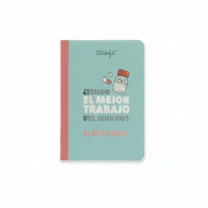 Libreta A6 - ¿Tengo el mejor trabajo del mundo? SÍ rotundo